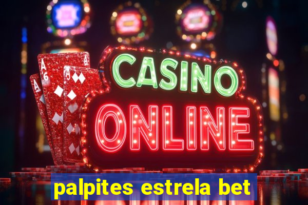 palpites estrela bet